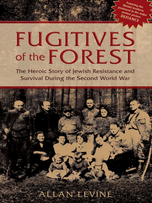 Title details for Fugitives of the Forest by Allan Levine - Available